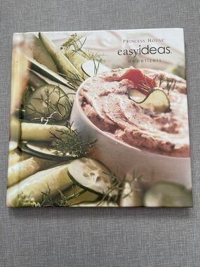 Princess House: Easy Ideas Appetizer Cookbook